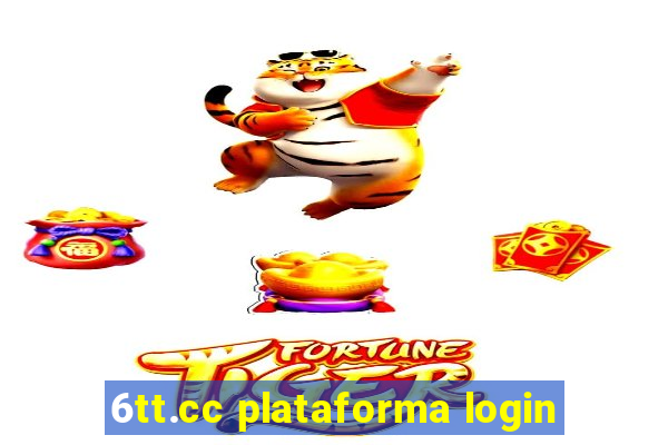 6tt.cc plataforma login